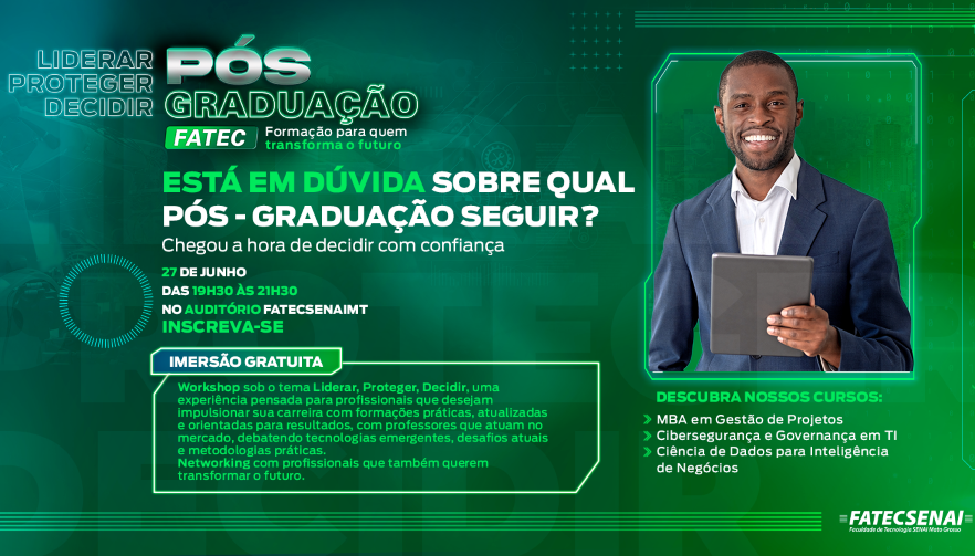Inscrições abertas: Workshop da Fatec Senai orienta profissionais sobre escolha de pós-graduação